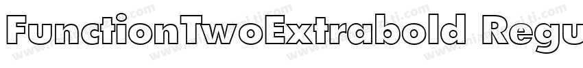 FunctionTwoExtrabold Regular字体转换